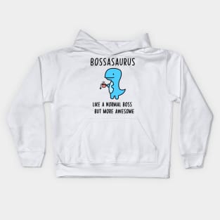 Bossasaurus, Like A Normal Boss Kids Hoodie